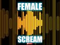 🔊 No Copyright Royalty Free Girl Screaming sound effect