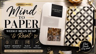 Mind to Paper | Weekly Brain Dump & Reset | Sunday Reset