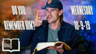 Do You Remember Him? 5 Minute Bible Study