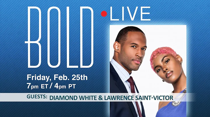 BOLD LIVE Guests Diamond White and Lawrence Saint-...