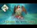 Song - Guardian Angel from Heaven So Bright