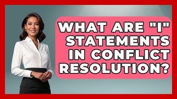 What Are "I" Statements In Conflict Resolution? - Real Life Curriculum