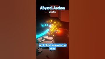Oops 😅 Abyssal Archon #devlog