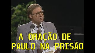 Pregação:  A Oração de Paulo na Prisão - Jimmy Swaggart (1982 )-  Dublado em Português