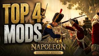 Top 4 best mods | Napoleon Total War