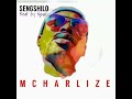 Sengshilo - Mcharlize x Njova