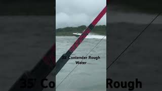 35’ Contender Rough water @Marsh-Cupow