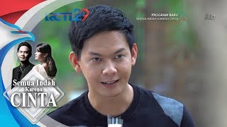SEMUA INDAH KARENA CINTA - Hari Yang Bahagia Buat Aviv [17 JULI 2018]