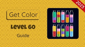 Get Color Level 60 | 2023 Guide