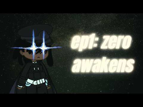 saeason 2 ep1 zero awakens gacha club mini movie ( i worked so hard on that)