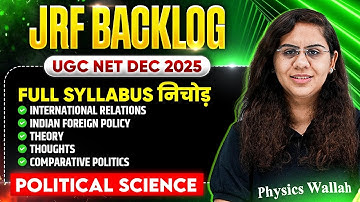 Full Syllabus Complete Revision | UGC NET Political Science Dec 2025 | JRF Backlog Series | PW