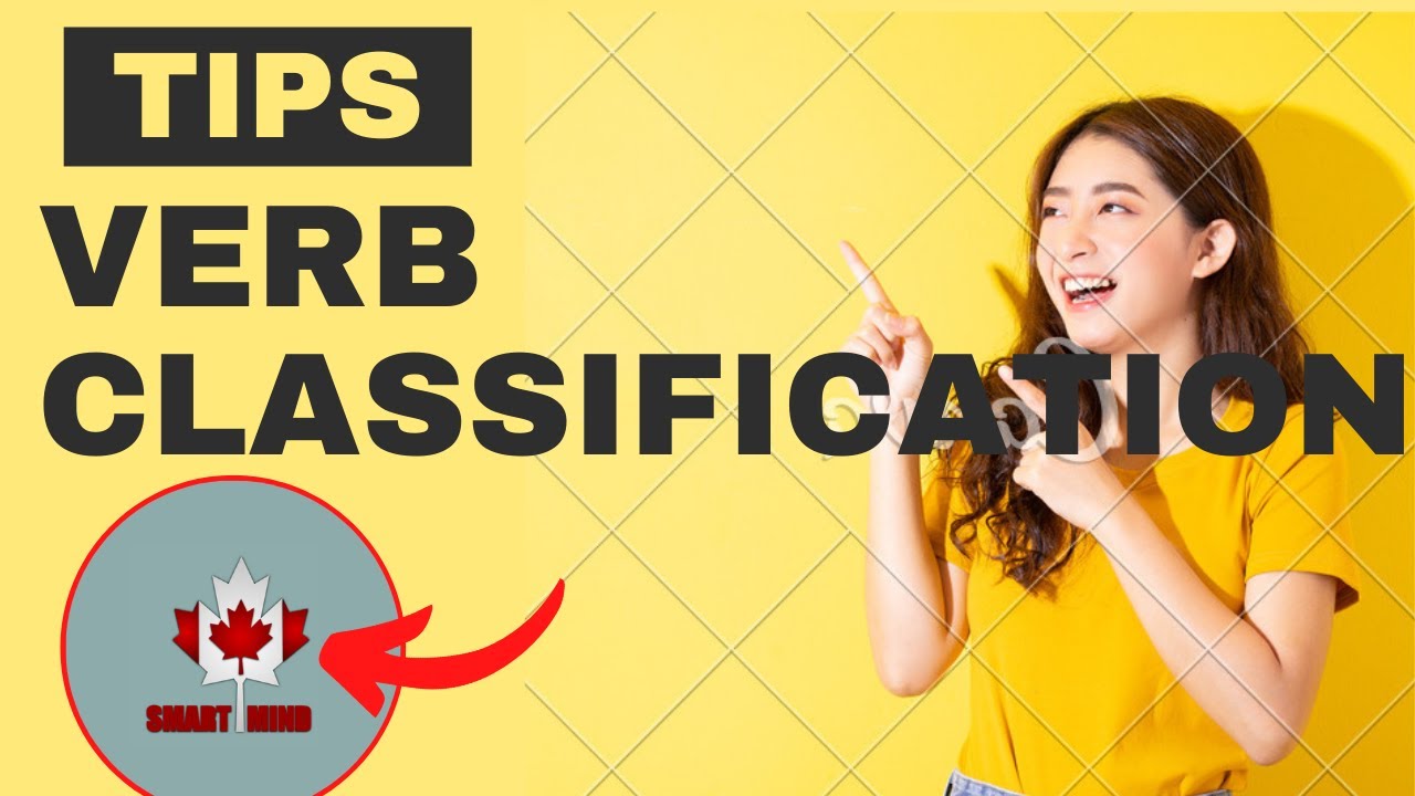 What To Learn Into The Verb Classification in English Get this Smart