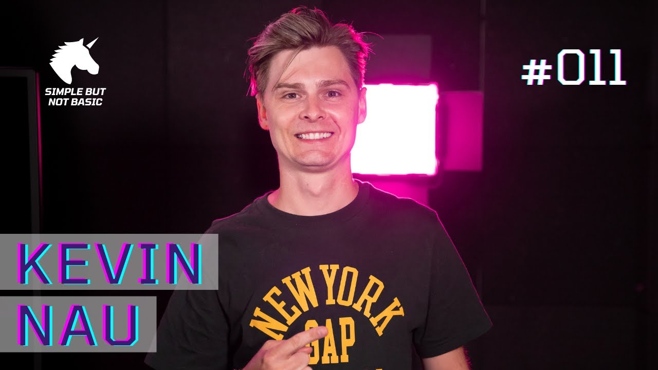 KEVIN NAU - SBNB | Simple But Not Basic | - #011 - YouTube