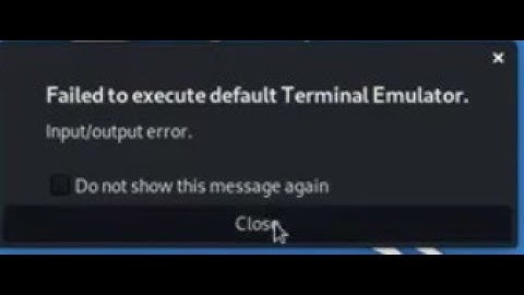 Terminal Emulator not Opening on Kali
