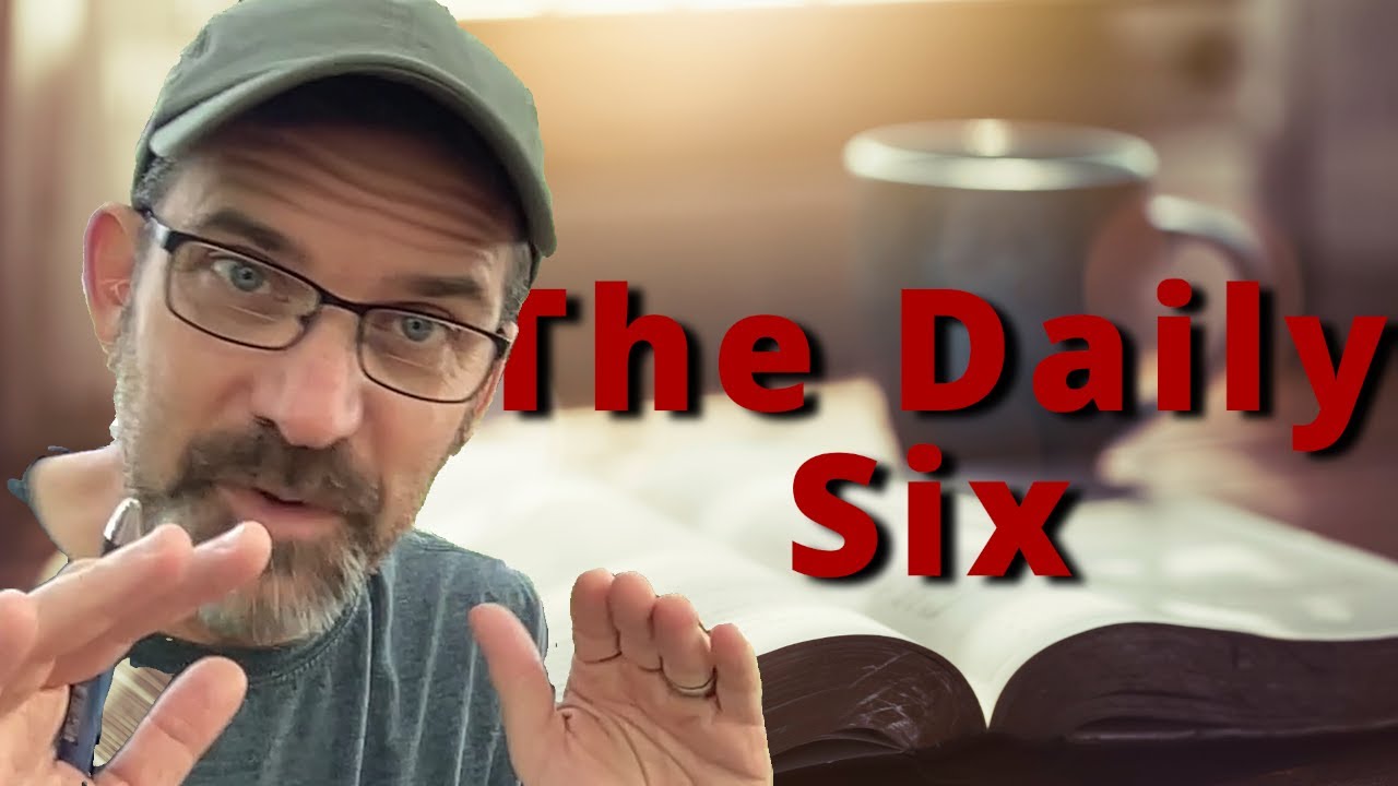 the-daily-six-episode-40-acts-5-17-42-youtube