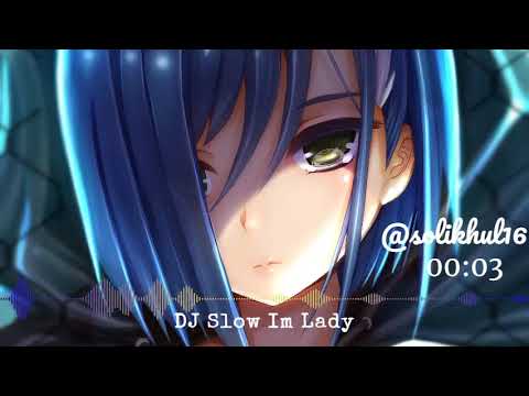 DJ Slow Angklung - I'm Lady Full Bass || Remix