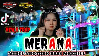 DJ TRAP MERANA MIDEL NROTOKK BASS MBEDILL