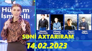 Səni axtarıram 14.02.2023 Tam veriliş / Seni axtariram 14.02.2023 Tam verilish