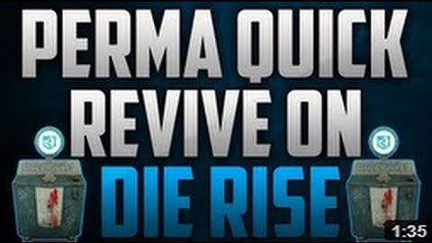 How To Get Perma Quick Revive on Die Rise (TUTORIAL)