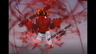 Untitled Combat Arena Tokita Ohma Combo Roblox