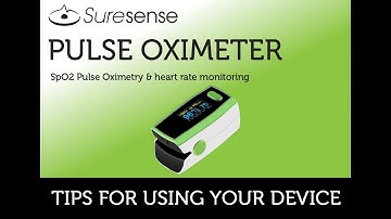 Suresense Pulse Oximeter - Tips on using your device