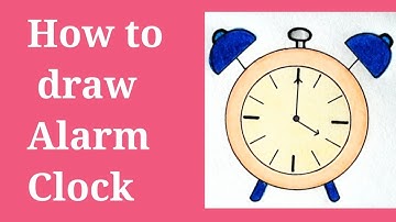 How to draw an Alarm Clock (Step by Step)