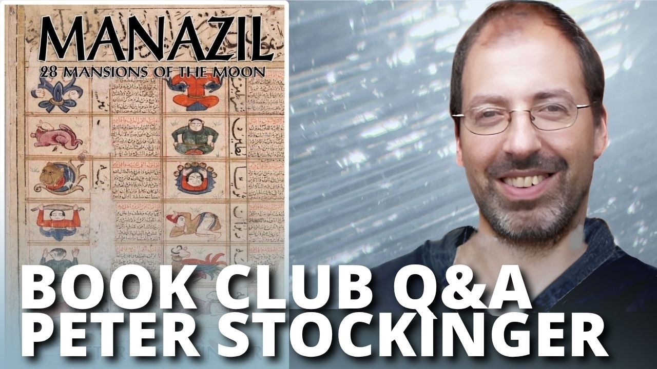 Manazil: 28 Mansions of the Moon: Kepler College Book Club Q&A with Peter Stockinger
