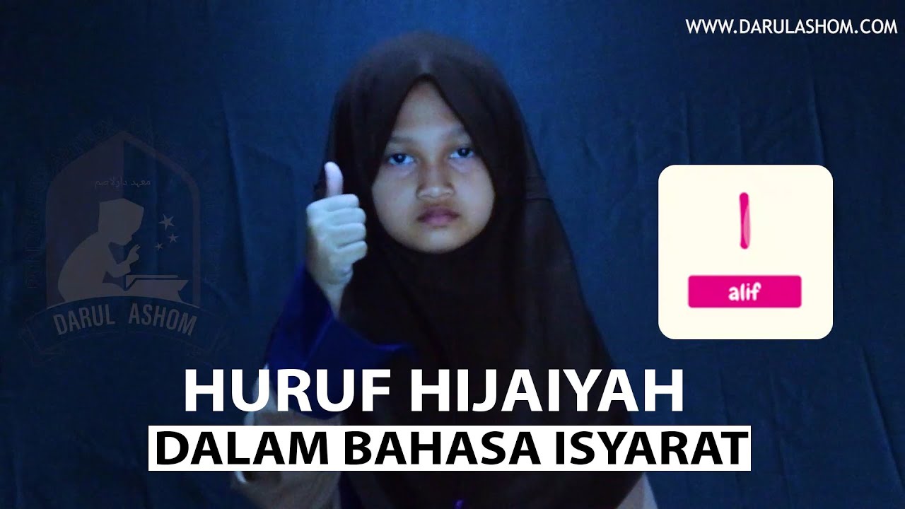 HURUF HIJAIYAH - BAHASA ISYARAT