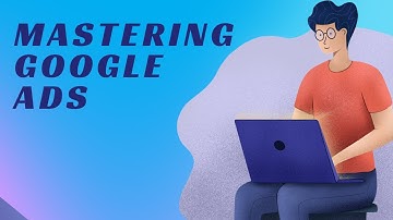 Mastering Google Ads Proven Strategies for High ROI
