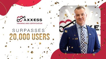 Axxess Training and Certification Surpasses 20,000 Users