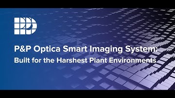 PPO Smart Imaging System: Built for the Harshest Plant Environments