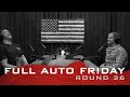 Full Auto Friday - Round 36 with Jason Tuschen