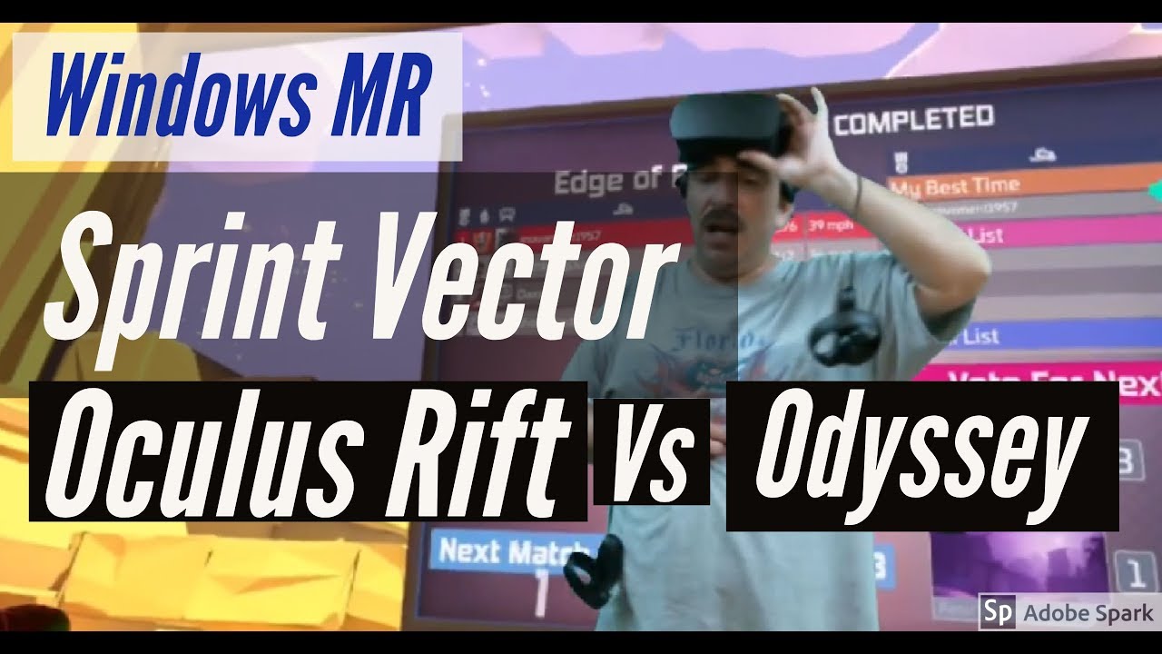 Is Sprint Vector better on Rift(?) or Odyssey... we will see