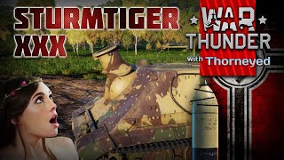 Sturmtiger XXX | War Thunder