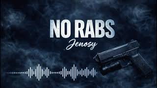 Jenosy- No Rabs