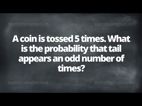 A Coin Is Tossed 5 Times. What Is The Probability That Tail Appears An Odd Number Of Times ?