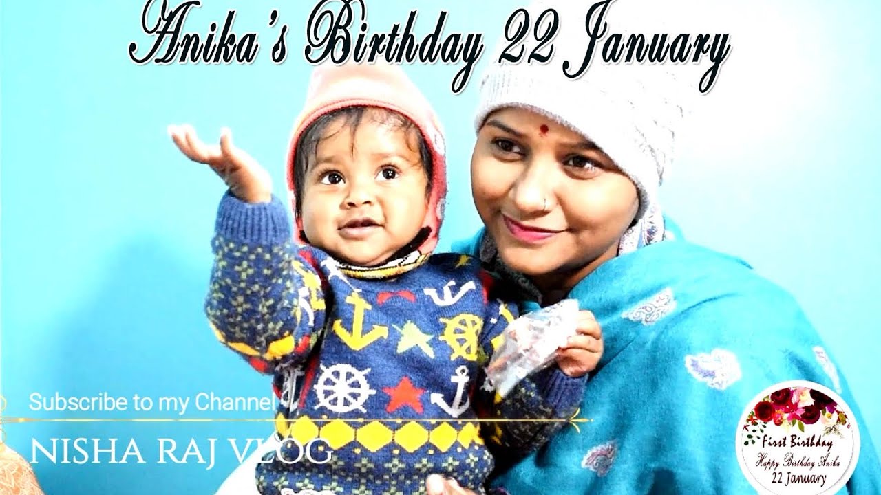 First Birthday Gift Anika s Birthday 22 January Birthday first-birthday-gift-anika-s-birthday-22-january-birthday