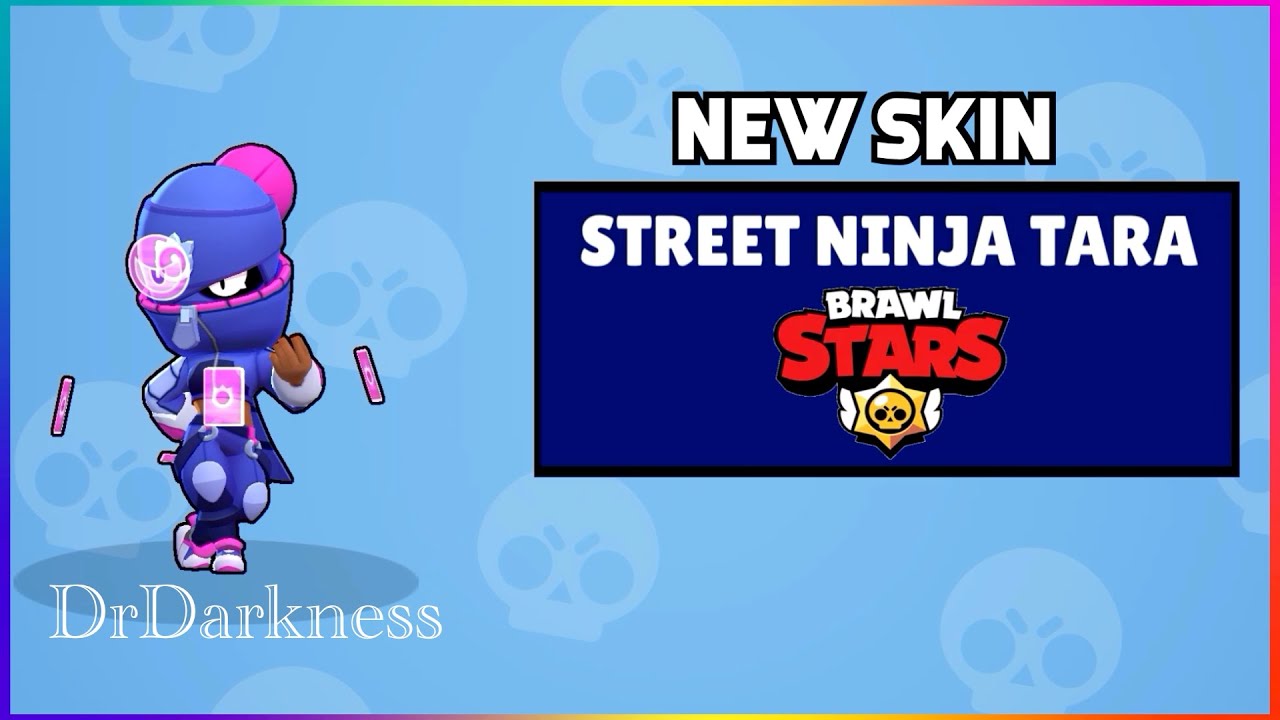 Street Ninja Tara New Skin Brawl Stars Youtube - skins brawl stars tara