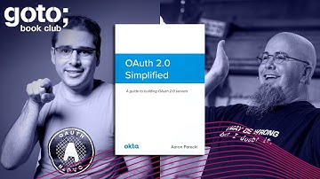 Advanced OAuth and Pitfalls Part 2/2 • Aaron Parecki & Eric Johnson • GOTO 2020
