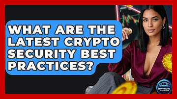 What Are The Latest Crypto Security Best Practices? - Crypto Trading Strategists