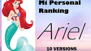 My Ranking Personal Ariel ~ 10 Versions / My Top 10 Voices With My Personal Opinion