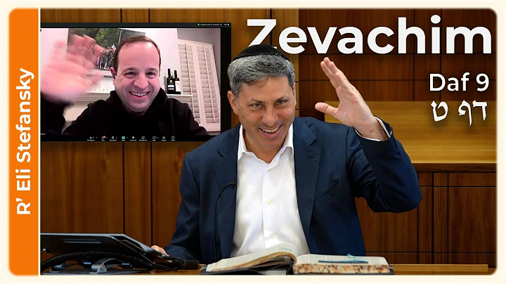 Daf Yomi Zevachim Daf 9 by R' Eli Stefansky