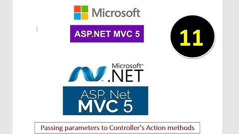 asp.net mvc 11: Mastering Parameter Passing to Controller