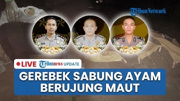 🔴LIVE: 3 Polisi Tertembak saat Gerebek Judi Sabung Ayam di Way Kanan, Kapolsek Meninggal