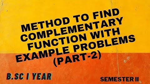 METHOD TO FIND COMPLEMENTARY FUNCTION WITH EXAMPLE PROBLEMS (PART-2)  || DIFFERENTIALEQUATIONS