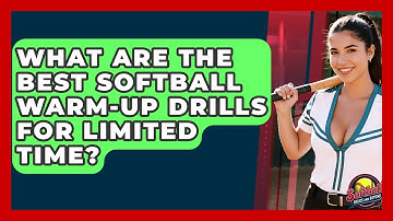 What Are The Best Softball Warm-up Drills For Limited Time? - Softball Basics and Beyond