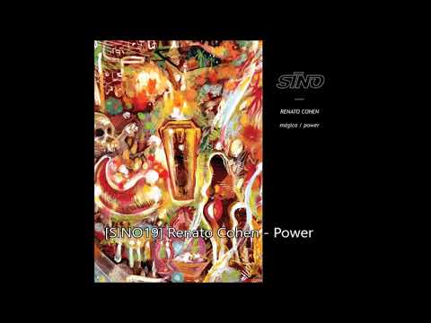 Renato Cohen — [SINO19] Renato Cohen - Power (2008)