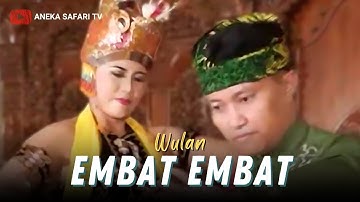 Wulan - Embat Embat (Official Music Video)