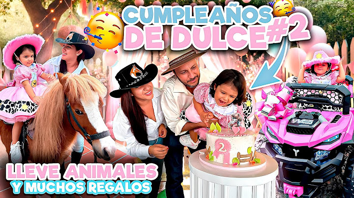 👧🏻🎂 CUMPLEAÑOS #2 DE DULCE * fiesta y regalos*