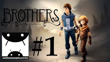 Brothers: A Tale of Two Sons Android GamePlay #1